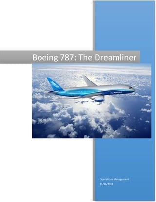OperationsManagement
11/26/2013
Boeing 787: The Dreamliner
 