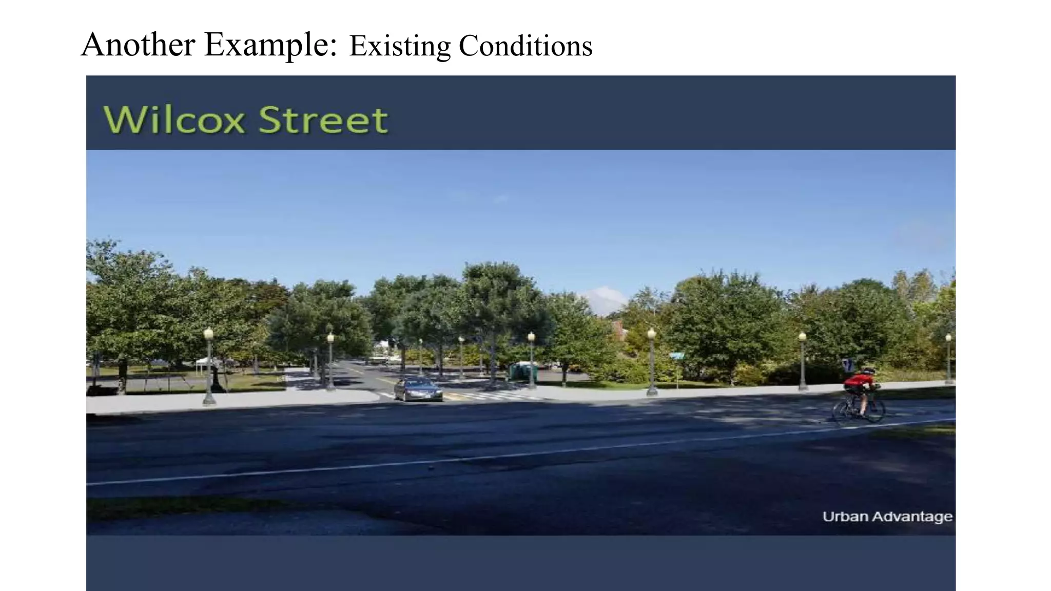 Another Example: Existing Conditions
 