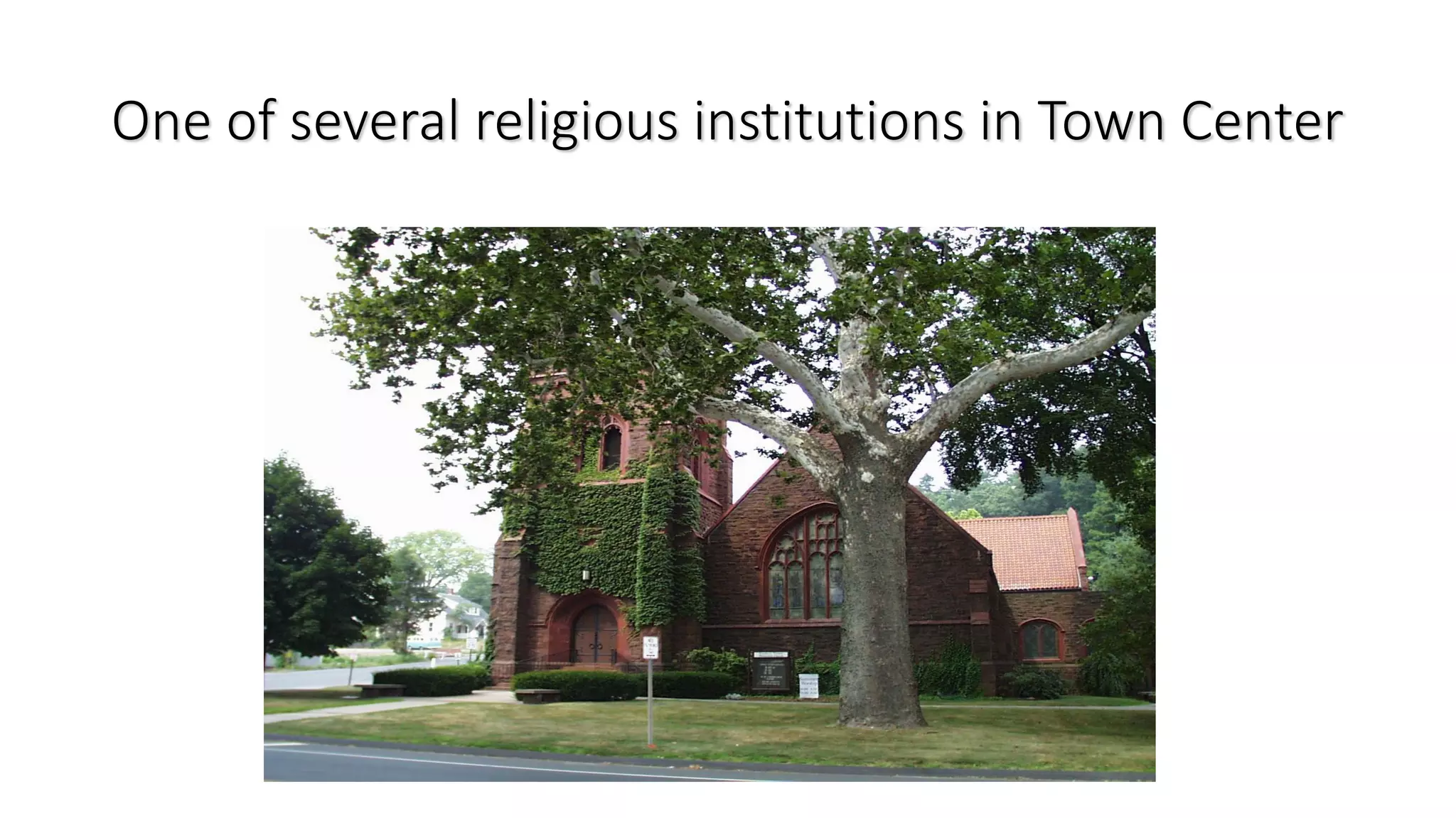 One of several religious institutions in Town Center
 