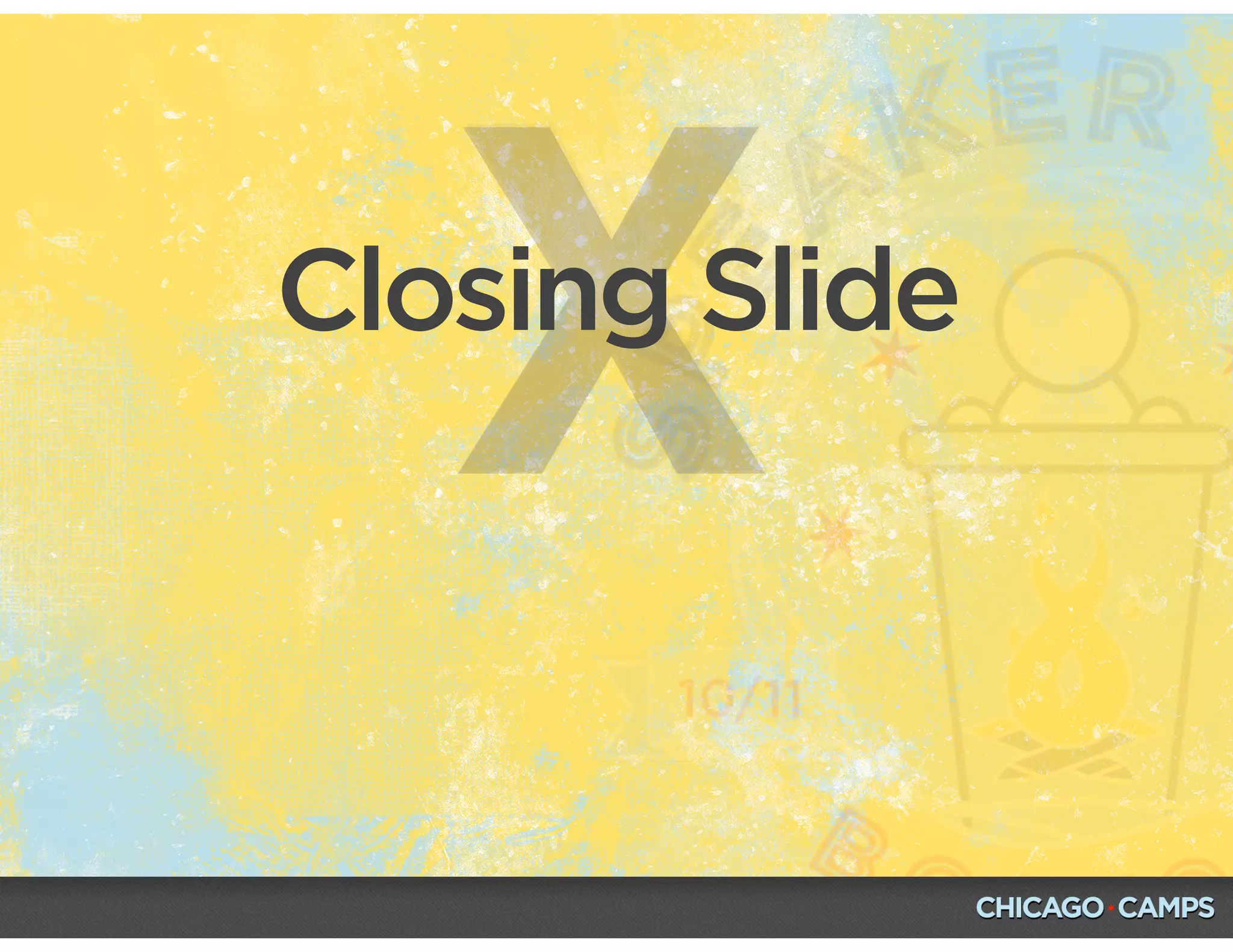 XClosing Slide
 