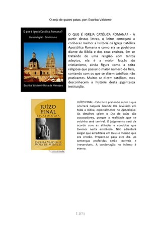 O anjo de quatro patas, por: Escriba Valdemir
[ 217 ]
 