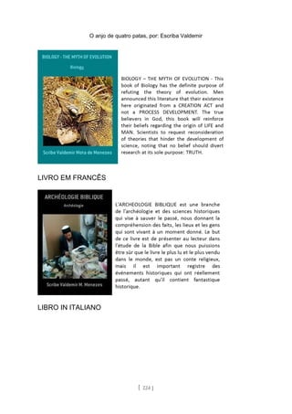 O anjo de quatro patas, por: Escriba Valdemir
LIVRO EM FRANCÊS
LIBRO IN ITALIANO
[ 224 ]
 