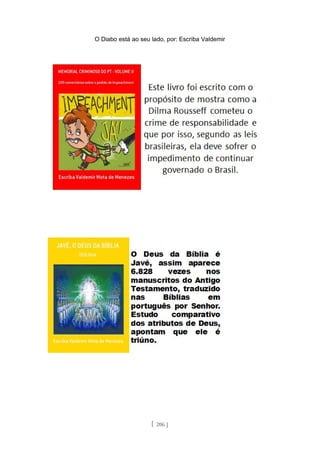 O Diabo está ao seu lado, por: Escriba Valdemir
[ 206 ]
 
