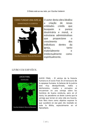 O Diabo está ao seu lado, por: Escriba Valdemir
LIVRO EM ESPAÑOL
[ 207 ]
 