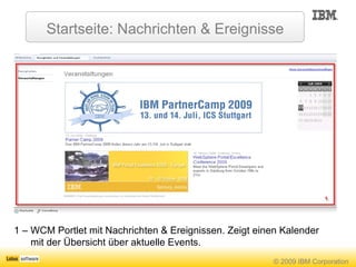 1 Startseite: Nachrichten & Ereignisse 1 – WCM Portlet mit Nachrichten & Ereignissen. Zeigt einen Kalender mit der Übersicht über aktuelle Events. 