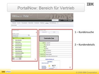 PortalNow: Bereich für Vertrieb 1 – Kundensuche 2 – Kundendetails 