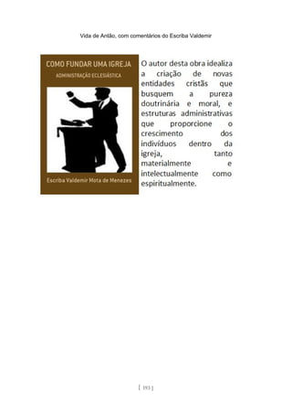Vida de Antão, com comentários do Escriba Valdemir
[ 193 ]
 