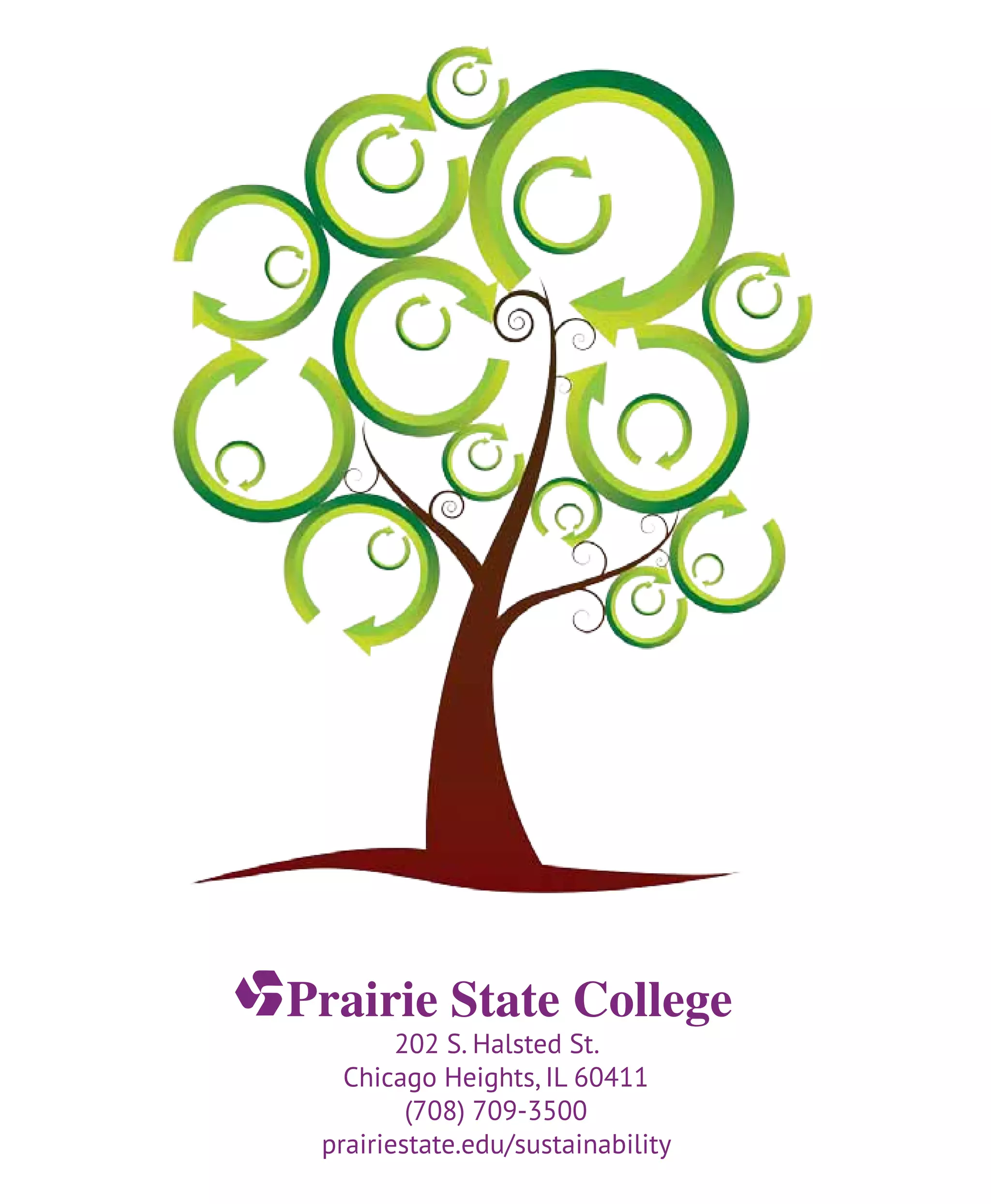 202 S. Halsted St.
Chicago Heights, IL 60411
(708) 709-3500
prairiestate.edu/sustainability
 