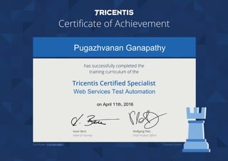 Pugazhvanan Ganapathy
Web Services Test Automation
on April 11th, 2016
COC0010931
 