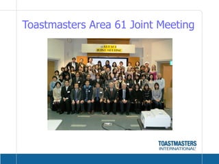 Toastmasters Area 61 Joint Meeting	
 