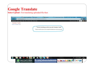 Google Translate
Select Upload - For translating uploaded file then
 