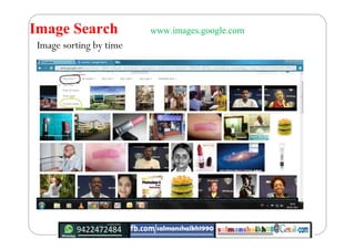 Image Search www.images.google.com
Image sorting by time
 