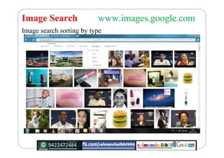 Image Search www.images.google.com
Image search sorting by type
 