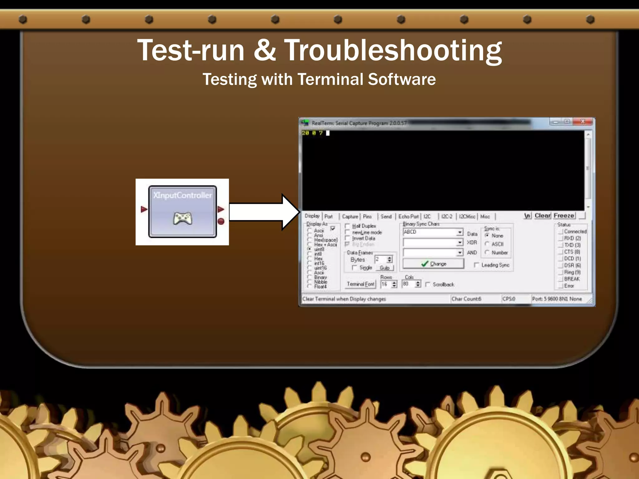 Test-run & Troubleshooting
Testing with Terminal Software
 