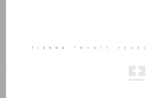 Tierra Design 20th Anniversary Vignettes
