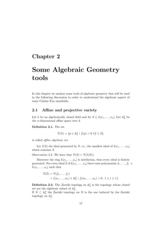Chapter 2
Some Algebraic Geometry
tools
In this chapter we analyse some tools of algebraic geometry that will be used
in t...