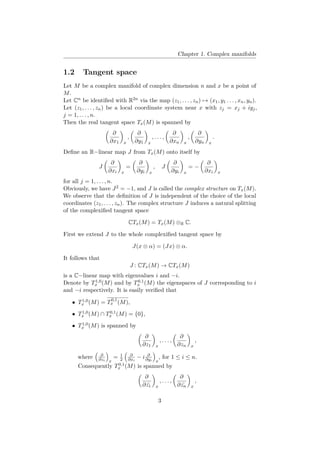 Chapter 1. Complex manifolds
1.2 Tangent space
Let M be a complex manifold of complex dimension n and x be a point of
M.
L...