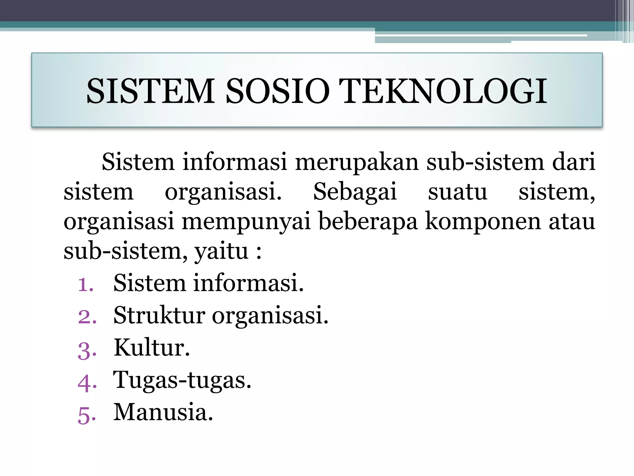 [PPT] BAB 2 KONSEP DASAR SISTEM, INFORMASI DAN SISTEM TEKNOLOGI ...