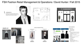 FSH Fashion Retail Management & Operations / David Hunter / Fall 2015
 