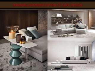 DRAWING ROOM(ELEVATION C): SOFA DESIGN
 