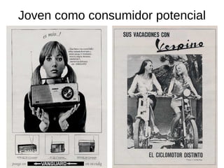 Joven como consumidor potencial
 