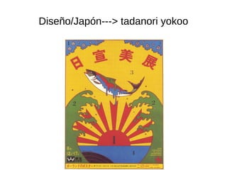 Diseño/Japón---> tadanori yokoo
 