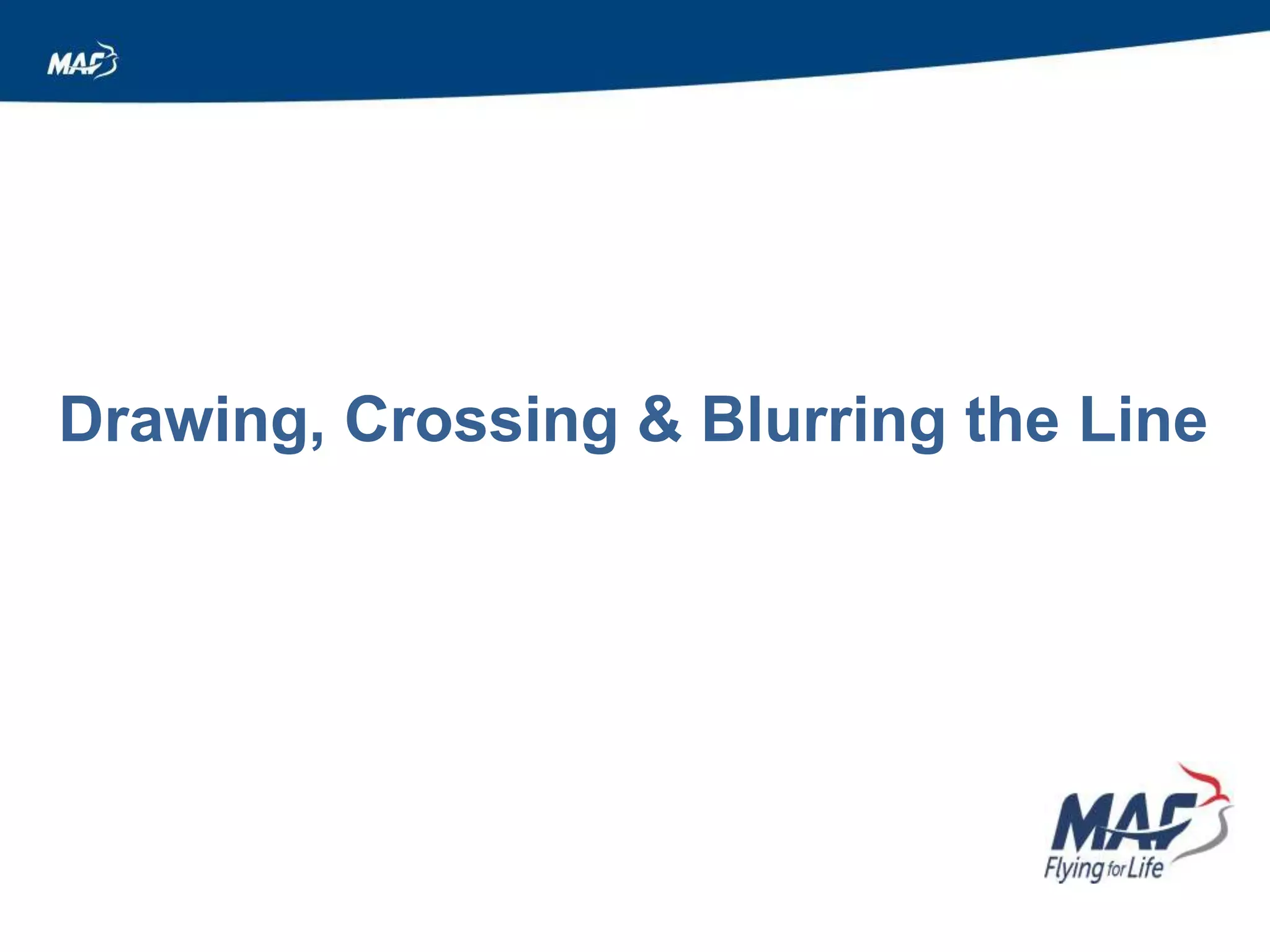 Drawing, Crossing & Blurring the Line
 