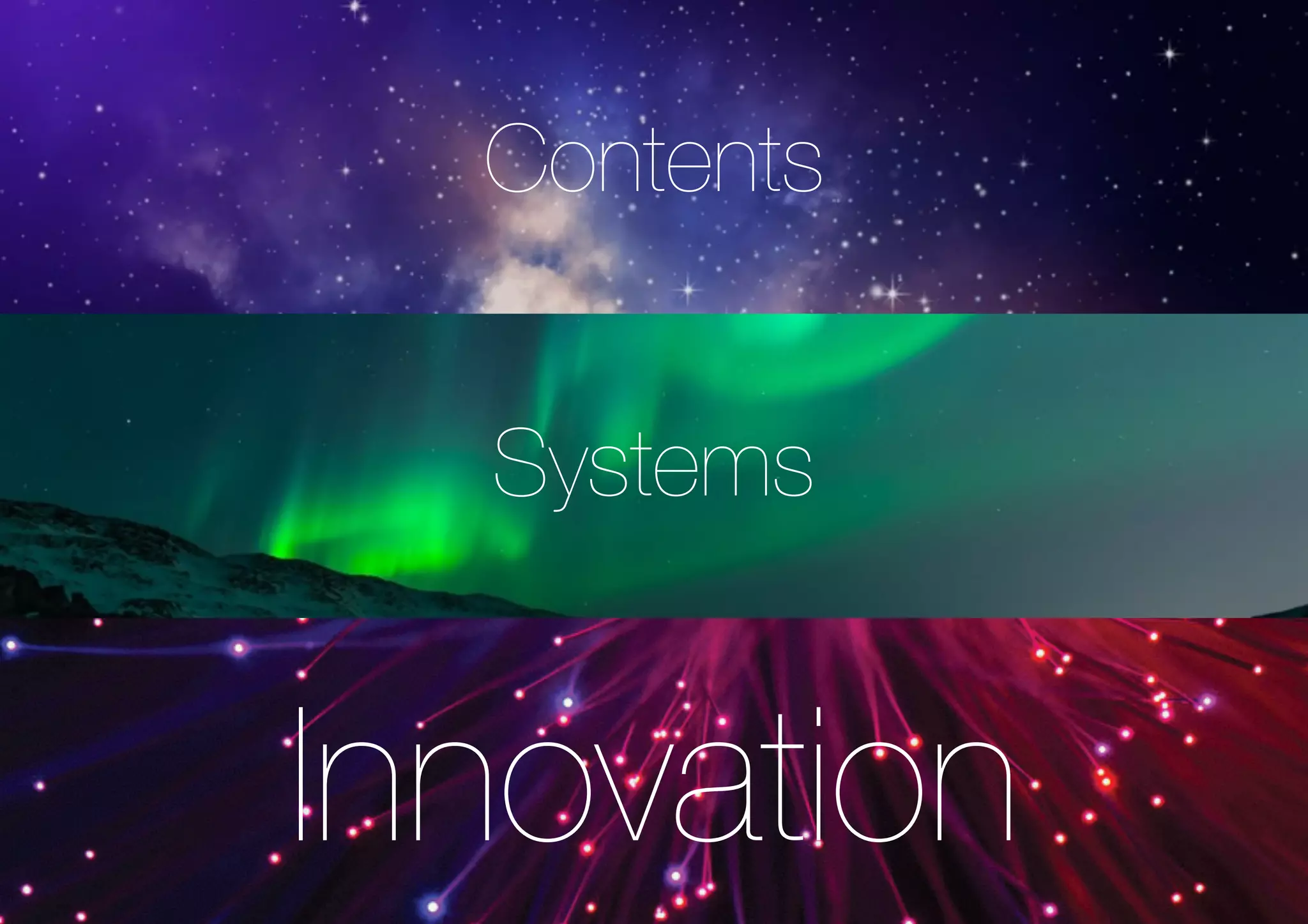 Contents
Systems
Innovation
 
