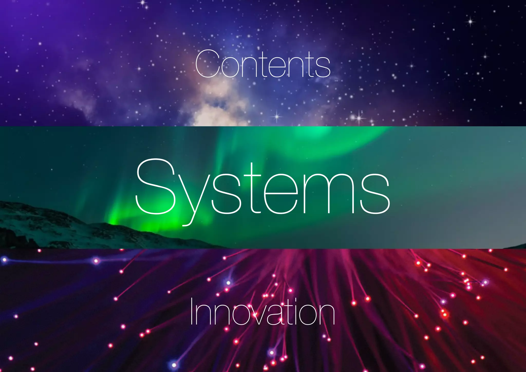 Contents
Systems
Innovation
 