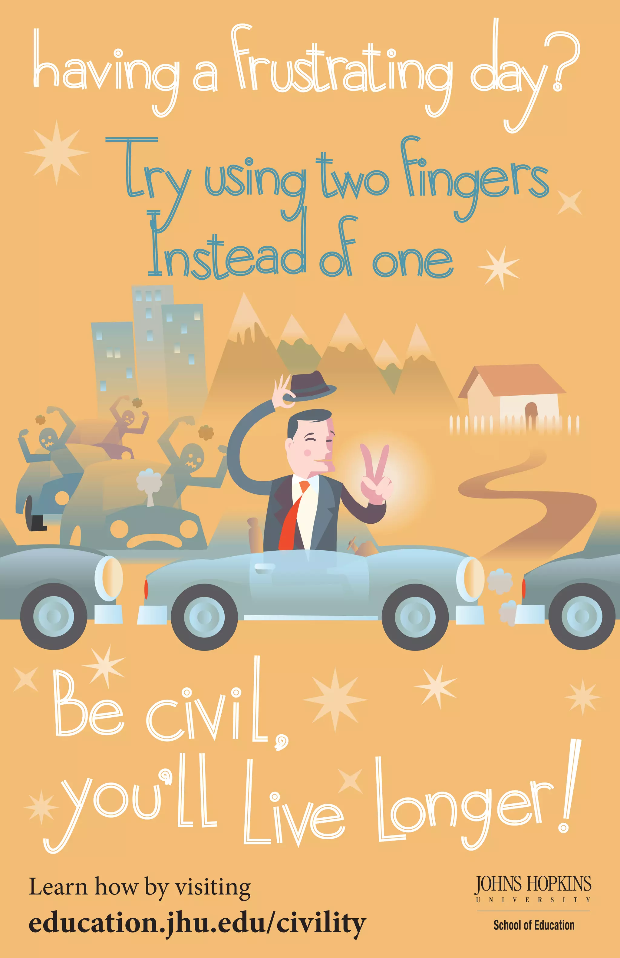 Learn how by visiting
education.jhu.edu/civility
 