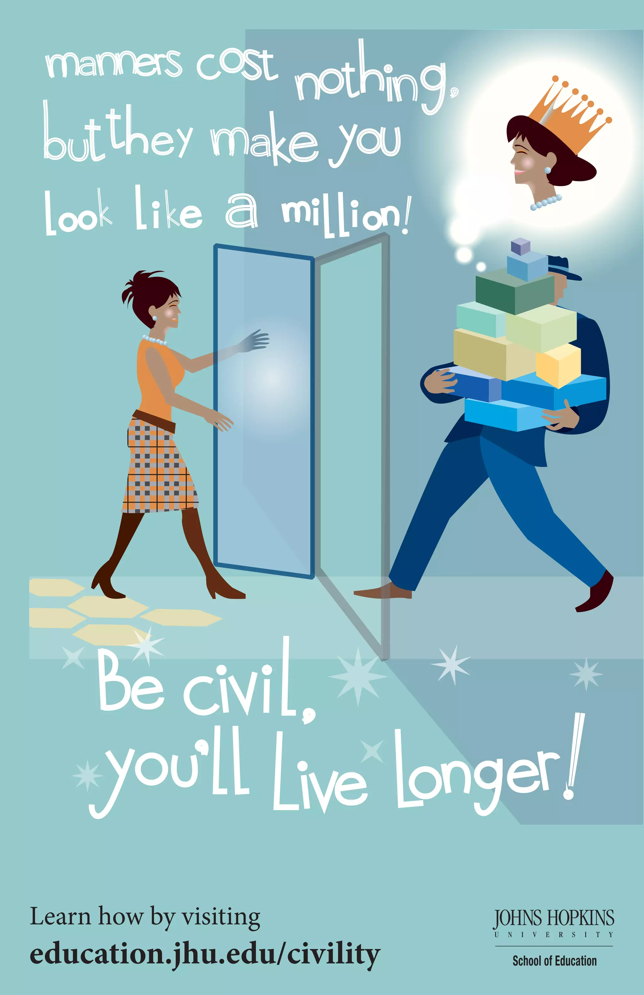 Learn how by visiting
education.jhu.edu/civility
 