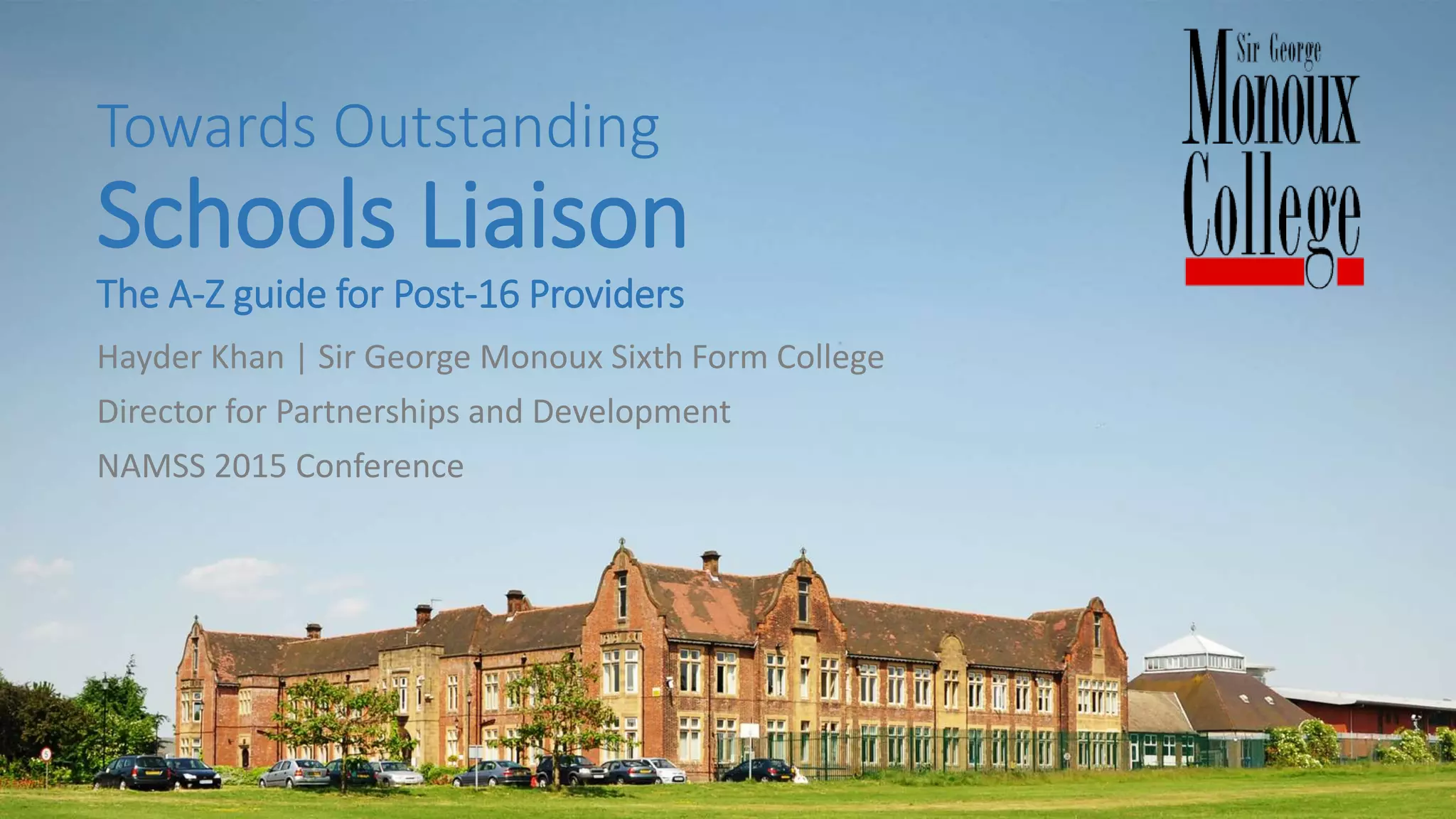 Towards Outstanding Schools Liaison_presentation_NAMSS_HKH_080715