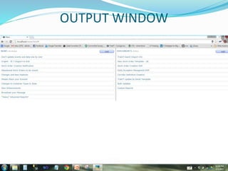 OUTPUT WINDOW
 