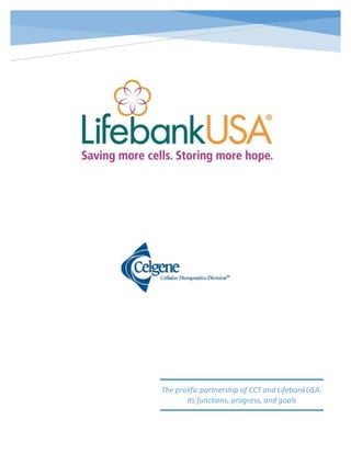 The prolific partnership of CCT and LifebankUSA:
its functions, progress, and goals
 