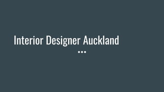 Interior Designer Auckland
 