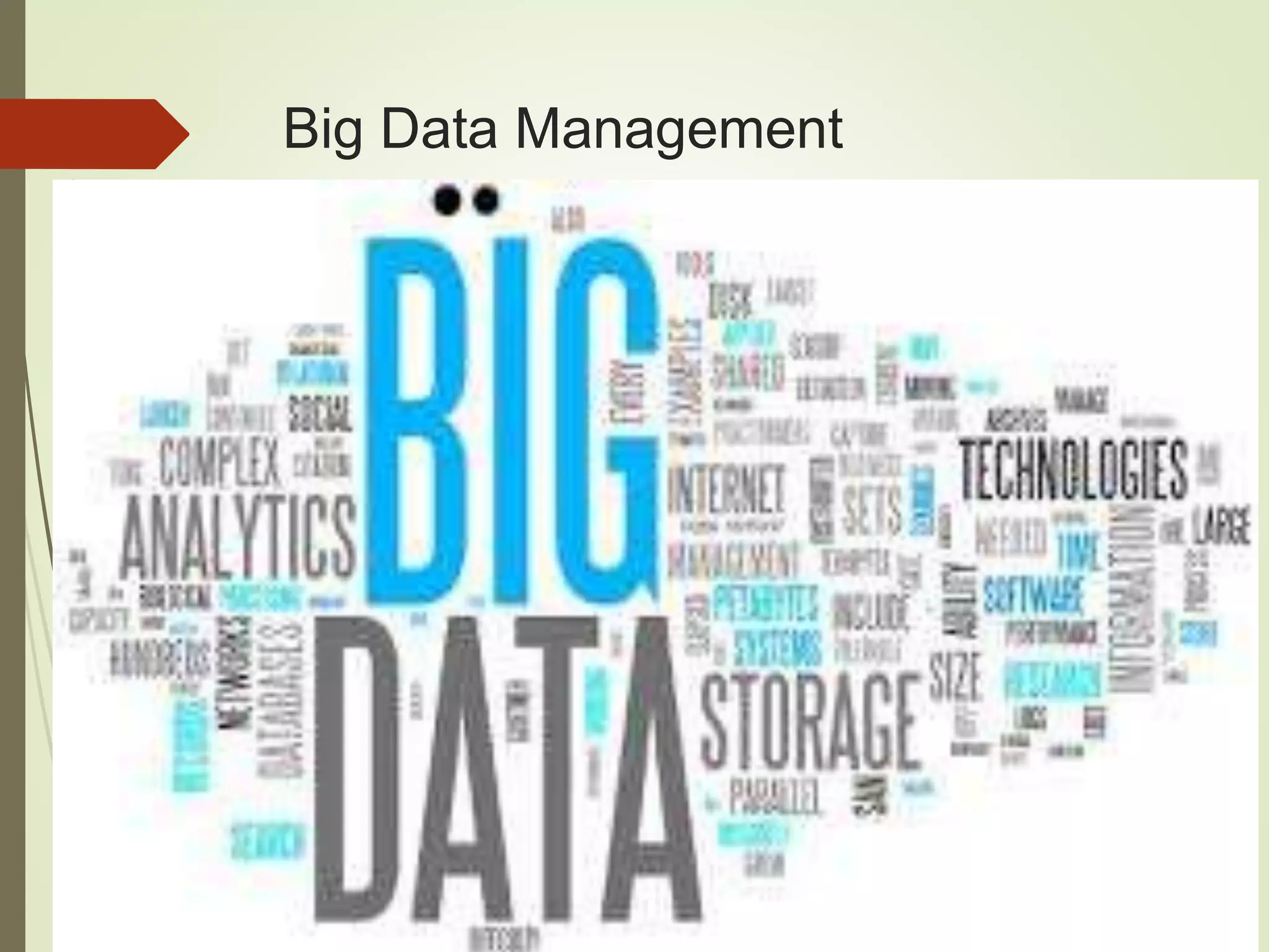 Big Data Management
 