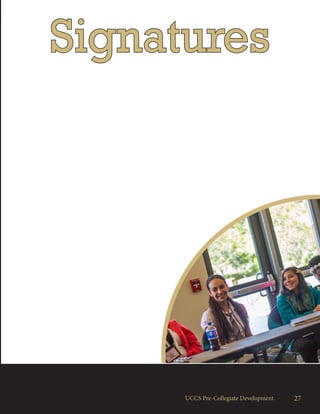 Signatures
27UCCS Pre-Collegiate Development
 