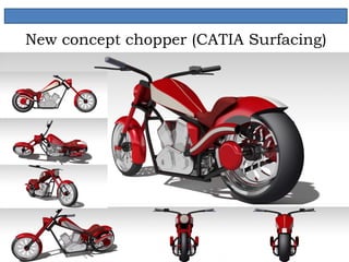New concept chopper (CATIA Surfacing)
 