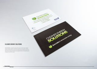 Tom Bastiman
	 Portfolio
CLEANER ENERGY SOLUTIONS
LOGO DESIGN | I made this logo and business card for the company
Cleaner Energy Solutions. The clients wanted to incorporate a strong
bold look that stands out and an icon that people would associate with
Green/Clean energy. The client was delighted with my illustrated leaves
arranged to look like a flame.
 