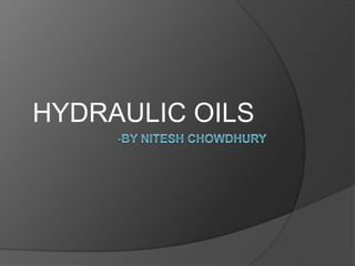HYDRAULIC OILS
 