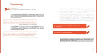 5352
Comportamento
Eu nasci assim
Para os jovens, “antes da internet” é um lugar que não existe
A internet impacta as relações, as opções de lazer e a forma de estar no mundo. A democratização
do acesso à informação e às tecnologias de comunicação e informação amplia também o potencial de
impacto da internet sobre a capacidade de aprender, empreender e reivindicar um papel mais ativo e
participativo na vida democrática.
Esse acesso ampliado tem como um de seus efeitos diretos a emancipação do jovem que, por estar
conectado à internet (e, consequentemente, aos seus pares em diferentes pontos do mundo), passa a
ter maior possibilidade de opinar, expressar ideias, articular-se, conhecer pessoas novas, infor-
mar-se, produzir informação e trabalhar.
“Todo mundo tem mobile; muitas vezes pessoas de classes mais
baixas têm 	celular, mas não têm outros tipos de eletrodomésticos.”
“Esses jovens antes eram receptores, agora eles podem mostrar a
versão deles, eles podem ser politizados e conseguir um alcance
muito grande das causas deles, é um empoderamento mesmo.”
Larissa Alves, mobilizadora social do Porvir/Instituto Inspirare
Nathalia Ziemkiewicz, sexóloga e jornalista, Pimentaria
Para se ter uma ideia clara do que significa essa democratização de acesso à internet, a cada ano do es-
tudo é possível notar que faz menos sentido falar em ‘mudanças que a internet trouxe para o dia a
dia’. Os jovens que são o objeto deste estudo talvez sejam parte da primeira geração que chega à vida
adulta na condição de ‘nativos digitais’. Todo o seu processo de socialização já se deu em um contexto
de conexão ampla, via banda larga, às ferramentas de navegação e interação online.
Embora os jovens da faixa etária pesquisada, que vai dos 15 aos 29 anos, reconheçam que a internet
tem forte impacto na configuração de suas vidas (principalmente como instrumento de interação e co-
municação), não consideram factível falar em antes e depois da internet. Nesse sentido, também não
se identificam com os conceitos de hiperconexão ou de indivíduo hiperconectado. Estas não são
expressões utilizadas pelos jovens. Eles sequer reconhecem o termo, mas deduzem o seu significado e
atribuem a ele um aspecto pejorativo, que remete ao vício e à perda de sociabilidade real. Pontualmente,
a expressão é associada à vida profissional, a pessoas que trabalham com tecnologia da informação.
Por outro lado, embora a vida antes da internet não faça parte de seu repertório, a juventude conectada
reconhece claramente a intensidade das mudanças provocadas por novas tecnologias, num con-
texto de velhas e novas mídias – todas elas digitais. A percepção geral é que a vida conectada, impacta-
da principalmente pela evolução das redes sociais, caminha para um cenário de cada vez mais exposição.
(Recife, 16-19 anos, classes A e B)
(Curitiba, 20-24 anos, classes C e D)
“Um hiperconectado não consegue ficar longe da internet e
das atualizações.”
“É um viciado, uma pessoa dependente.”
 