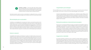 9796
Singularidade e personalização
O futuro da escola dependerá de nossa capacidade de criar e implementar práticas didáticas, talvez
apoiadas por plataformas digitais adaptativas, que sejam responsivas às necessidades, competências e
ritmos dos diferentes atores envolvidos no processo de aprendizagem. A sala de aula como a conhece-
mos faliu justamente porque os métodos de “transmissão” da mesma informação para todos não são
capazes de engajar a curiosidade dos alunos pelos conteúdos acadêmicos, nem mesmo a curiosidade
daqueles menos conectados.
Penso que o foco na resolução de problemas nos ajuda a criar ambientes de aprendizagem fundados na
singularidade e na personalização. A chamada “pedagogia de projetos” busca facilitar a emergência de
aprendizagens diversificadas e em tempo real, em contextos nos quais educadores e aprendizes traba-
lham em redes colaborativas. É possível, sob esta orientação, estabelecer um conjunto de conteúdos
cuja aplicação numa sequência didática é regulada por demandas emergentes de problemas a resolver.
A aprendizagem e os modos de produção de sentidos, neste caso, são em parte orientados pelos propó-
sitos estabelecidos no projeto (por exemplo, o desenvolvimento de um ambiente de jogo em Minecraft)
e em parte pelas inumeráveis contingências das relações aqui e agora (por exemplo, as escolhas mais
apropriadas em relação a cenários, personagens e ações no jogo).
Nos estudos psicanalíticos de Winnicott (1975) e na filosofia de Huizinga (1980) já se destacavam o
papel da brincadeira e do jogo para a formação do sujeito, e do prazer como motor de engajamento em
cenários de aprendizagem. Apesar disso, muitos educadores relutam em aceitar a centralidade da diver-
são na aprendizagem, ou a reservam apenas para as crianças da educação infantil. O jogo e o prazer a ele
associado, na forma de videogames por exemplo, apresentam notáveis elementos de engajamento do
aprendiz (criança, jovem ou adulto) em situações de aprendizagem diversas. O linguista James Paul Gee
Nossas diferenças nos tornam indivíduos únicos, por isso é essencial reconhecer
que também as formas e ritmos de nossa aprendizagem são variáveis.
Resolução de problemas e desenvolvimento de projetos
Engajamento e ludicidade
22
Para finalizar, apresento a seguir uma série de recomendações na configuração da escola, que entendo
fundamentais para as mudanças que dialogam de forma produtiva e eficaz com uma juventude conectada.
Encapsular a mudança – É muito mais difícil obter respostas criativas
para uma questão sobre como usar dispositivos móveis na escola do que
desenhar as mudanças necessárias quando perguntamos sobre como usar
smartphones para ensinar sobre a leitura de mapas nas aulas de geografia.
A mudança, portanto, tem direção e pode ser realizada aos poucos.
Recomendações para os educadores
Autoria e coautoria
O trabalho com uma pedagogia de bits na perspectiva de “hackear a escola” pede do educador um com-
prometimento com certas premissas de organização da vida escolar. Resumo a seguir aquelas que,
acredito, deveriam estar no centro de nossas atividades educacionais com o jovem contemporâneo. As
premissas apresentadas a seguir são inspiradas no paradigma das “pedagogias ativas” e, como tais, são
igualmente válidas em ambientes alheios ao uso intensivo das tecnologias digitais referidas neste arti-
go. Mas é no âmbito da cultura digital, das dinâmicas dialógicas e virais que o uso das TICs reflete nos
grupos sociais, especialmente nos jovens conectados, e que os comportamentos discutidos abaixo tor-
nam-se ainda mais intensos, impactantes e necessários para as transformações de que a escola precisa.
As pedagogias ativas requerem a participação de um sujeito que, de alguma forma, é autor de sua par-
ticipação no mundo, especialmente em formatos colaborativos. Os jovens aprendizes de hoje são, so-
bretudo, participantes ativos e responsivos em relação à heterogeneidade dos discursos com os quais
se defrontam cotidianamente. Pensar na condição autoral da aprendizagem significa uma aposta na
imersão dos alunos em ambientes de debate, criatividade e argumentação. A sala de aula está há tempo
demais estruturada como um monólogo centrado na figura do professor. É importante mudarmos isso
redistribuindo entre os alunos as atividades de estruturar informações e produzir sentidos, apoiados
por plataformas digitais ou analógicas, como forma de contribuir para os processos de aprendizagem e
apropriação de conhecimentos na escola.
 