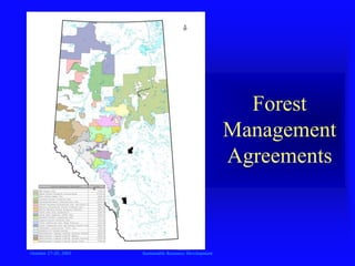 Portland, Oregon
October 27-28, 2003
A
Sustainable Resource Development
Forest
Management
Agreements
 