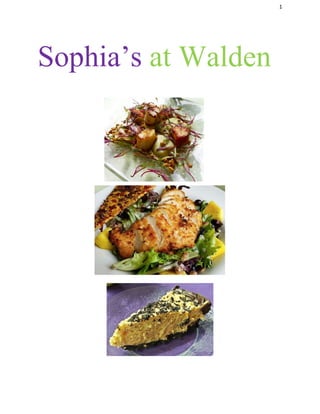 1 
 
Sophia’s ​at Walden 
 
 
 
 