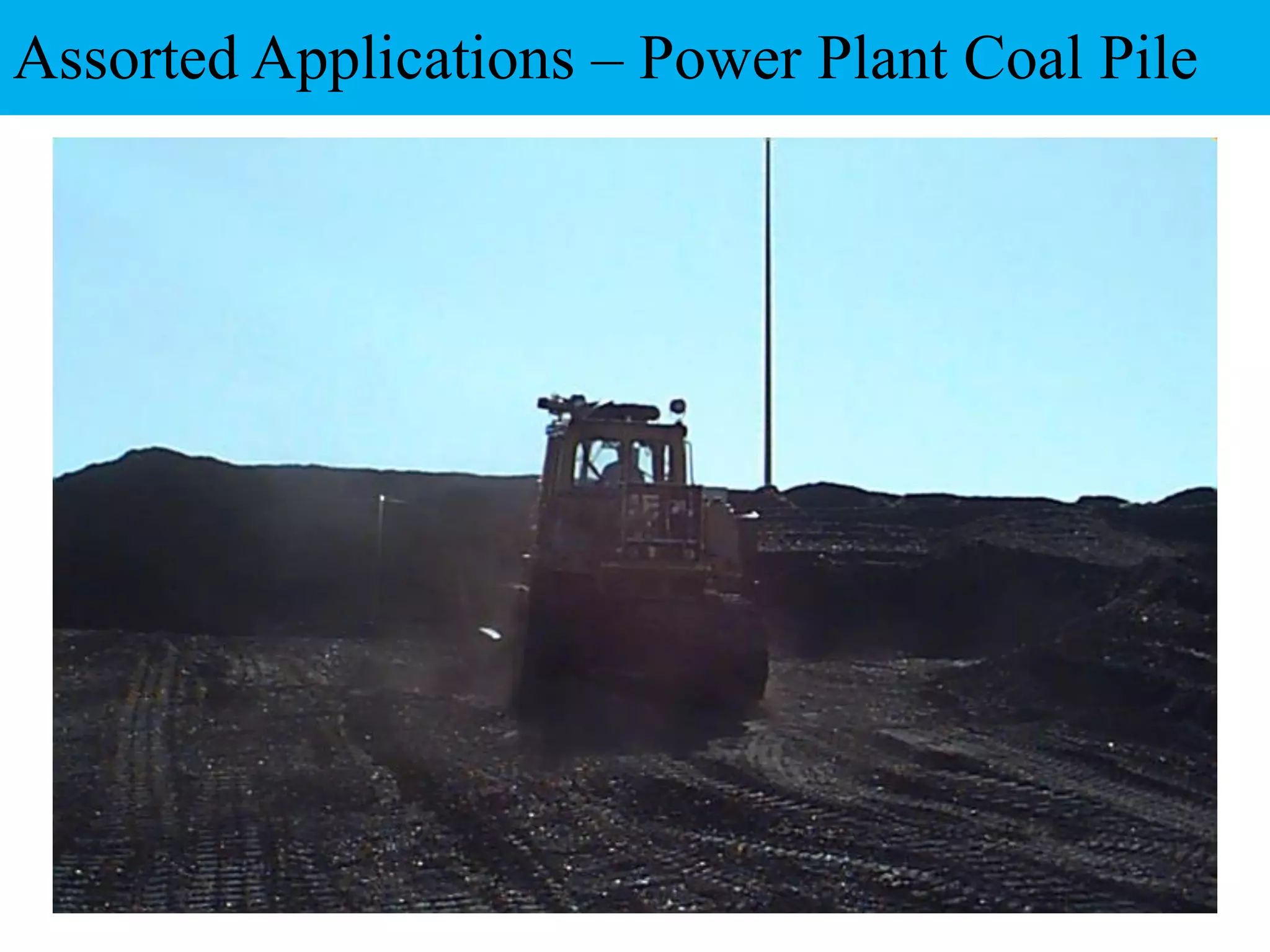 Assorted Applications – Power Plant Coal Pile
 
