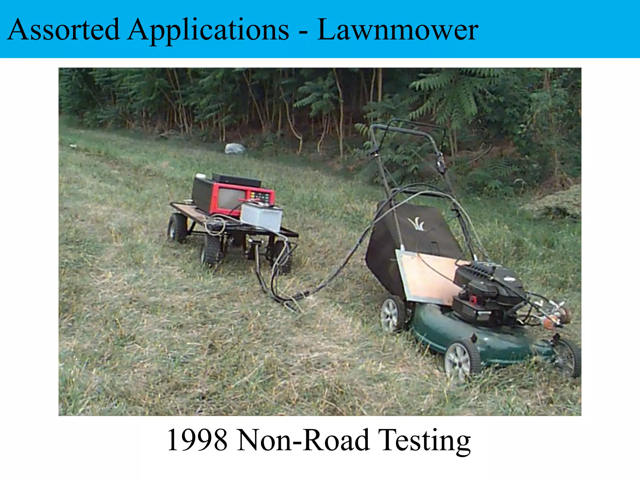 1998 Non-Road Testing
Assorted Applications - Lawnmower
 