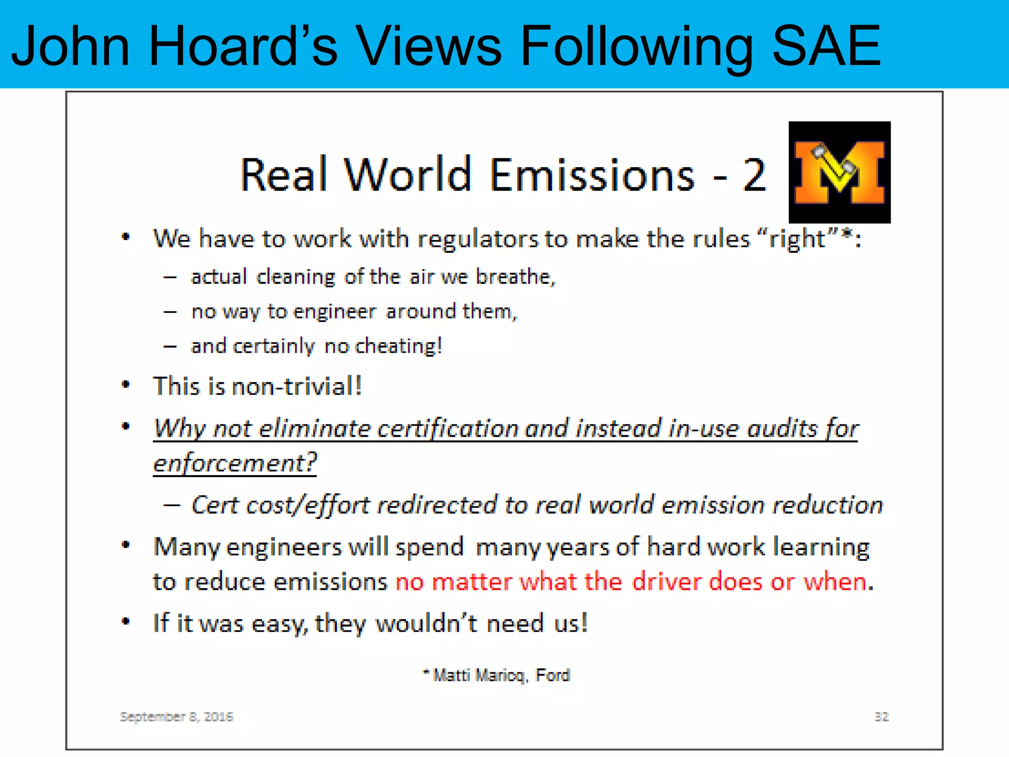 John Hoard’s Views Following SAE
 