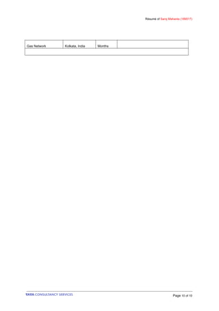 Résumé of Saroj Mahanta (189517)
Gas Network Kolkata, India Months
Page 10 of 10
 