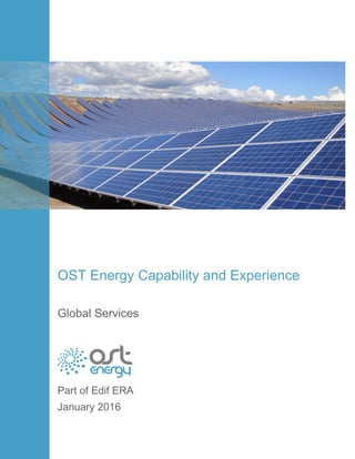 OST Energy Capability and Experience
Part of Edif ERA
January 2016
Global Services
 