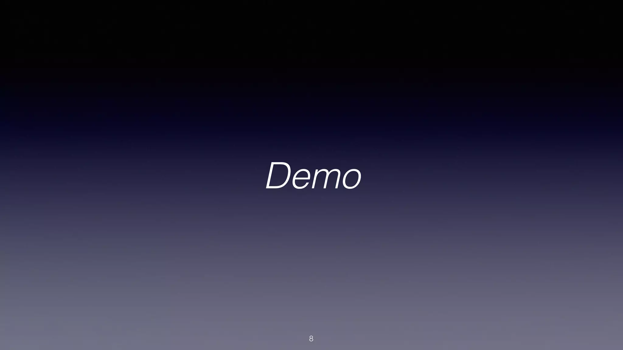 Demo
8
 